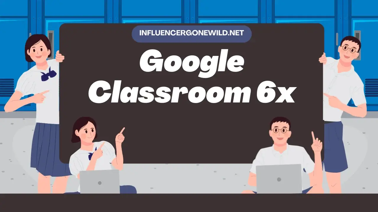 Google Classroom 6x