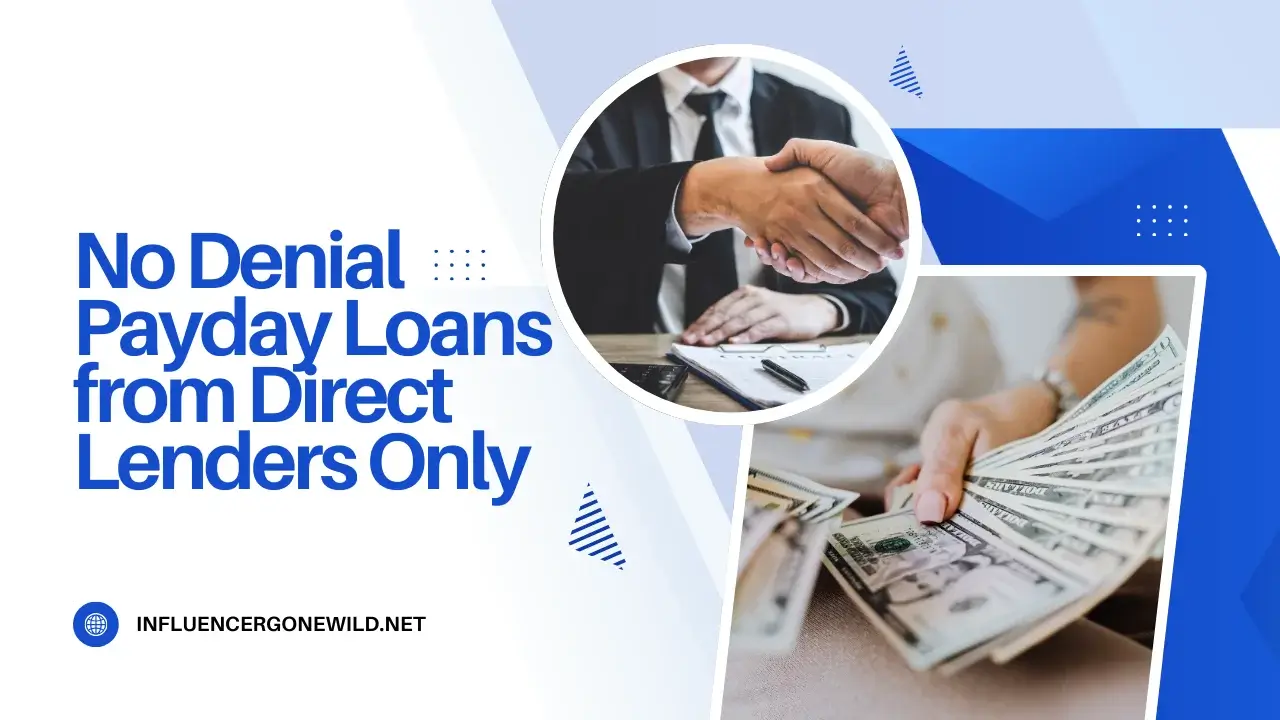 No Denial Payday Loans from Direct Lenders Only