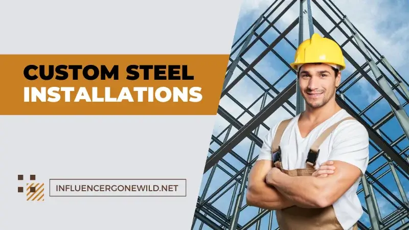 Custom Steel Installations Featured Image