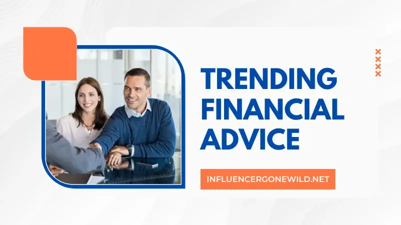 Trending Financial Advice Featured Image