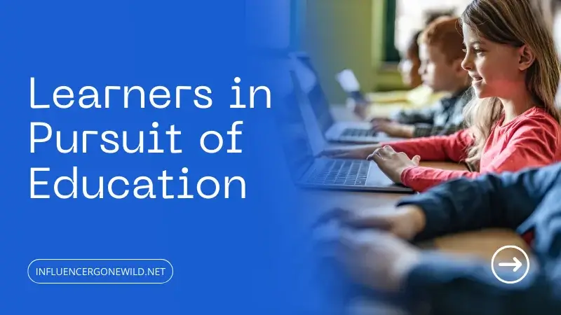 Learners in Pursuit of Education Featured Image