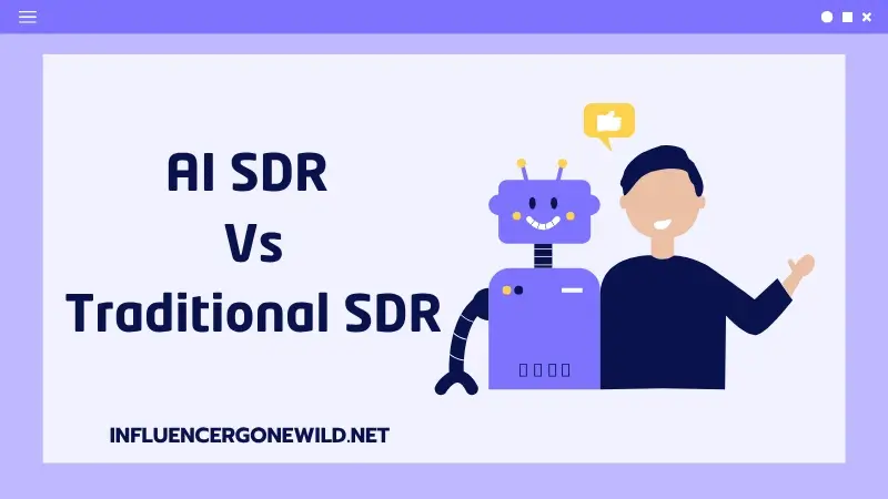 AI SDR Vs Traditional SDR