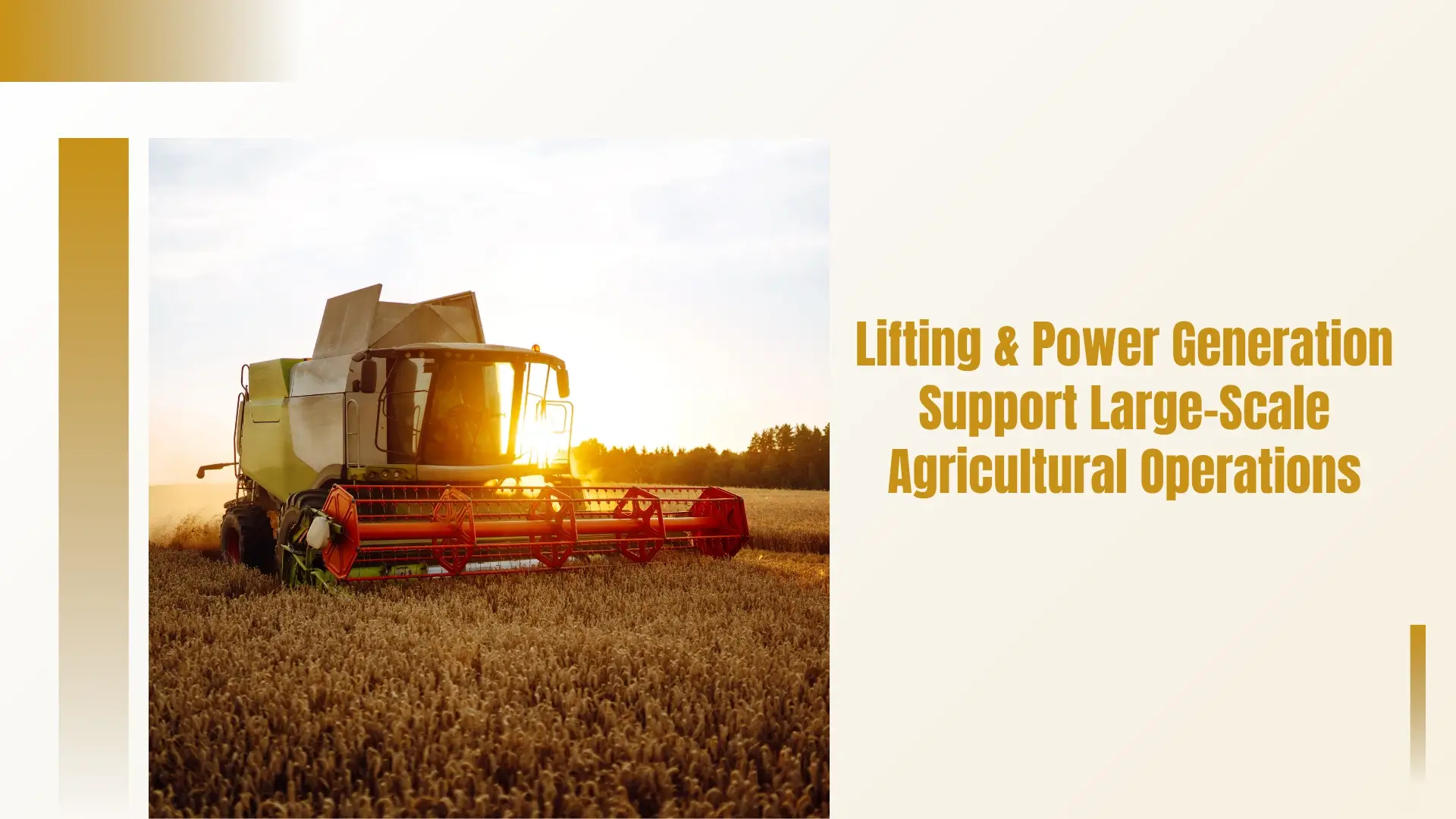 Lifting & Power Generation Support Large-Scale Agricultural Operations