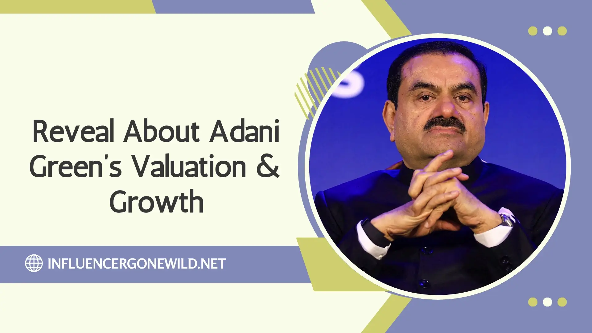Reveal About Adani Green’s Valuation & Growth